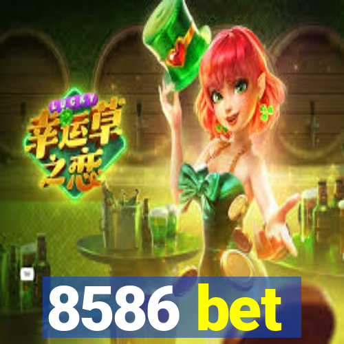 8586 bet